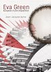 Télécharger le livre :  Eva Green : autopsie d'une disparition
