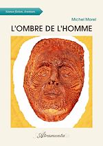 Télécharger le livre :  L'Ombre de l'Homme
