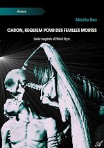 Télécharger le livre :  Caron, requiem pour des feuilles mortes
