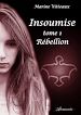 Télécharger le livre :  Insoumise, Tome I : Rébellion