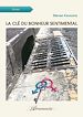 Télécharger le livre :  La clé du bonheur sentimental
