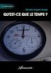 Télécharger le livre :  Qu'est-ce que le temps ?
