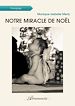 Télécharger le livre :  Notre miracle de Noël
