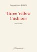 Télécharger le livre :  Three Yellow Cushions