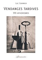 Télécharger le livre :  Vendanges tardives