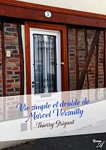 Télécharger le livre :  Vie simple et double de Marcel Versailly