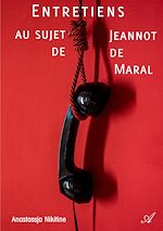 Télécharger le livre :  Entretiens au sujet de Jeannot de Maral