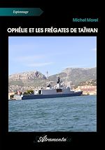 Télécharger le livre :  Ophélie et les frégates de Taïwan