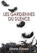 Télécharger le livre :  Les gardiennes du silence