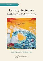 Télécharger le livre :  Les mystérieuses histoires d'Anthony