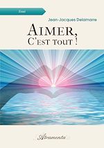 Télécharger le livre :  Aimer, c'est tout !
