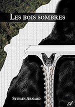 Télécharger le livre :  Les bois sombres