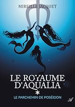 Télécharger le livre :  Le royaume d'Aqualia - tome 1