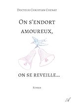 Télécharger le livre :  On s'endort amoureux, on se reveille...