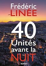Télécharger le livre :  40 Unités avant la nuit