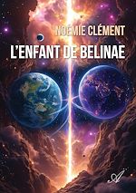 Télécharger le livre :  L'enfant de Belinae