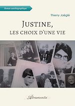 Télécharger le livre :  Justine, les choix d'une vie
