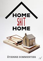 Télécharger le livre :  Home Shit Home