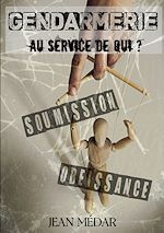 Télécharger le livre :  Gendarmerie, au service de qui ?