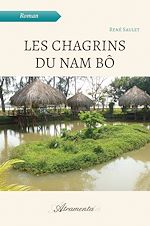 Télécharger le livre :  Les chagrins du Nam Bô