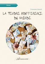 Télécharger le livre :  La tendre indifférence du monde