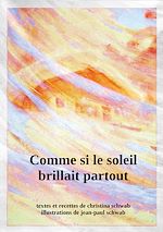 Télécharger le livre :  Comme si le soleil brillait partout