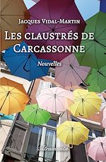 Télécharger le livre :  Les claustrés de Carcassonne