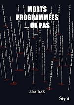 Télécharger le livre :  Morts programmées… ou pas, Tome 2