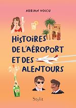 Télécharger le livre :  Histoires de l'aéroport et des alentours
