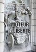 Télécharger le livre :  Ce moteur de la liberté (1880 - 2020)