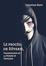 Télécharger le livre :  Le procès de Rêverie, Vagabondage de la Pensée et Fantaisie