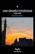 Télécharger le livre :  Une épopée vitréenne (1588-1598)