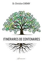 Télécharger le livre :  Itinéraires de centenaires