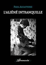 Télécharger le livre :  L'aliéné intranquille