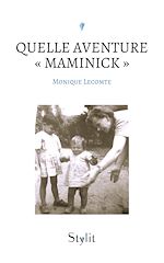 Télécharger le livre :  Quelle aventure « Maminick »