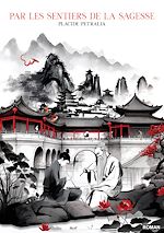 Télécharger le livre :  Par les Sentiers de la Sagesse