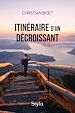Télécharger le livre :  Itinéraire d'un Décroissant