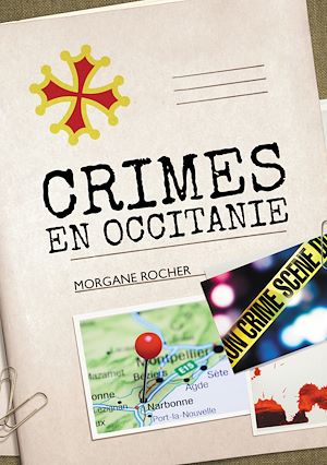 Téléchargez le livre :  Crimes en Occitanie