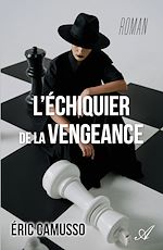 Télécharger le livre :  L'échiquier de la vengeance