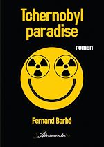 Télécharger le livre :  Tchernobyl paradise