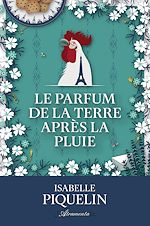 Télécharger le livre :  Le parfum de la terre après la pluie