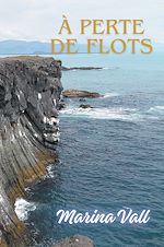 Télécharger le livre :  À perte de flots