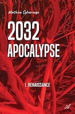 Télécharger le livre :  2032 Apocalypse, T1
