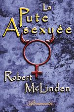 Télécharger le livre :  La pute asexuée