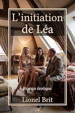 Télécharger le livre :  L'initiation de Léa