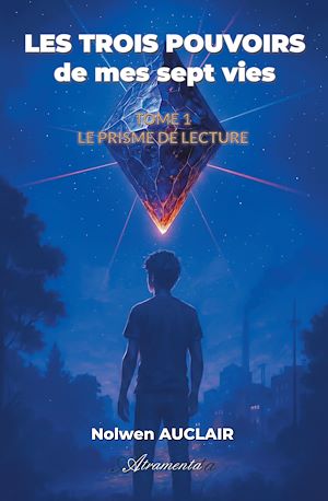 Download the eBook: Les trois pouvoirs de mes sept vies, Tome 1