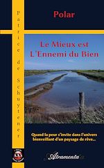 Download this eBook Le Mieux est L'Ennemi du Bien