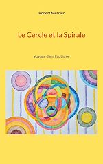 Télécharger le livre :  Le Cercle et la Spirale