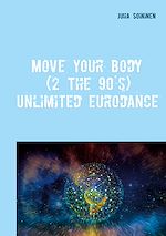 Télécharger le livre :  Move Your Body (2 The 90's)