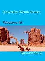 Télécharger le livre :  Westworld  Pyrrus and Kerk 2